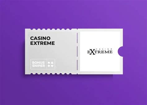 casino extreme 100 no deposit bonus 2021